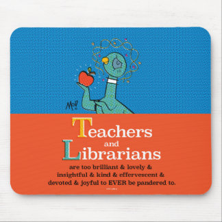 The Pigeon Teachers and Librarians  Mouse Pad
