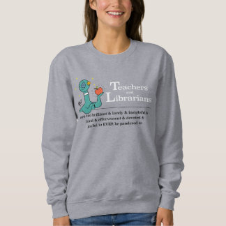 The Pigeon Teachers and Librarians Women's Grey Sweatshirt