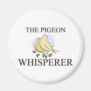 The Pigeon Whisperer Magnet