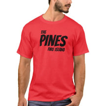 THE PINES, FIRE ISLAND TShirt