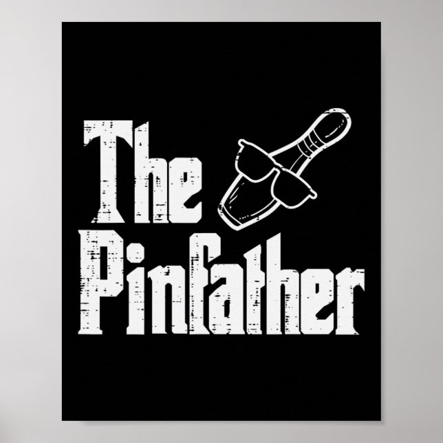 The Pinfather Bowling Dad Fathers Day Bowler Daddy Poster (Front)