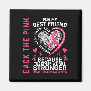 The Pink Best Friend Breast Cancer Awareness Shirt Magnet