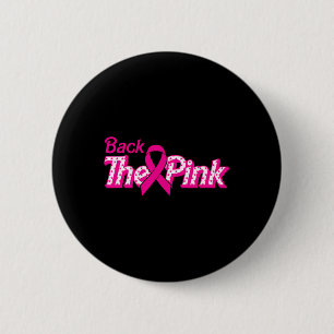 The Pink Breast Cancer Support Cancer Warrior 6 Cm Round Badge