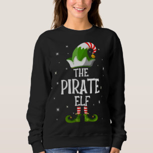 The Pirate Elf Family Matching Christmas Sweatshirt
