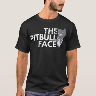 the pitbull face animals wild my best friend my ho T-Shirt