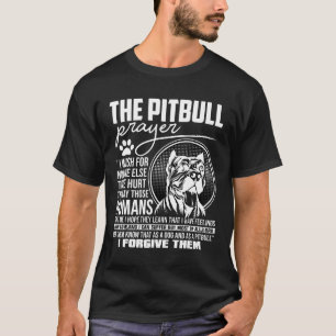 The Pitbull Prayer I Love My Pitbull New T-Shirt