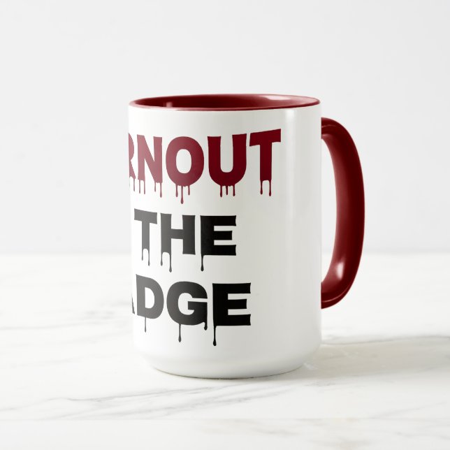 The Pitt TV Show Mug | Burnout is the Badge |  (Front Right)
