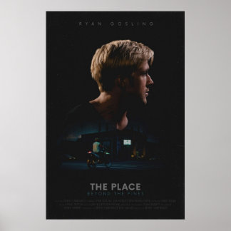 The Place Beyond The Pines Poster