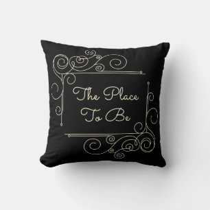 The Place to Be Custom Colour Cushion