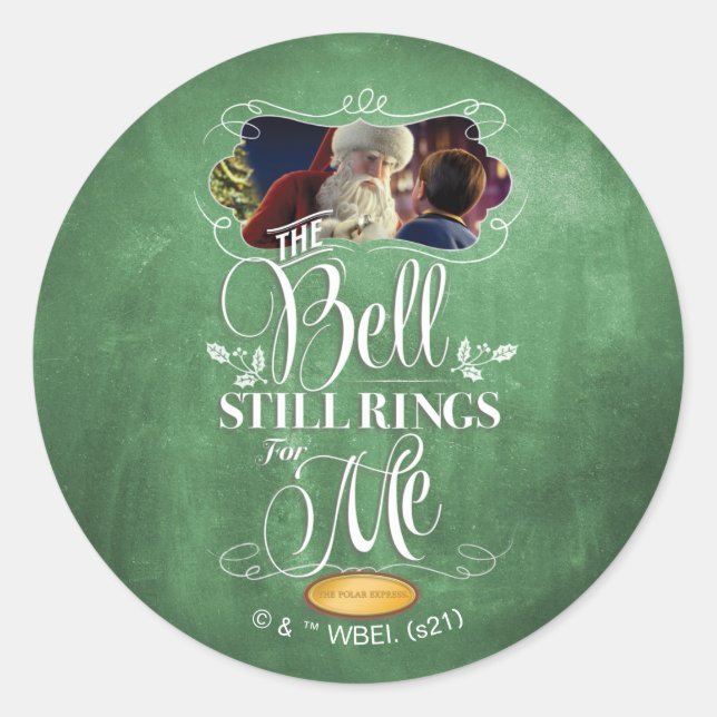 The Polar Express | "The Bell Still Rings For Me" Classic Round Sticker (Front)