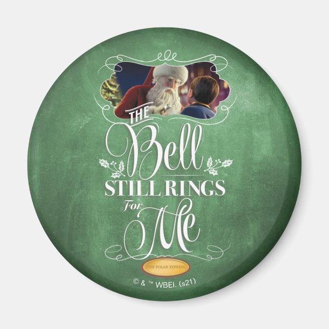 The Polar Express | "The Bell Still Rings For Me" Magnet (Front)