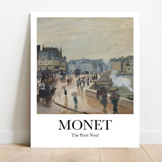 The Pont Neuf by Claude Monet Poster