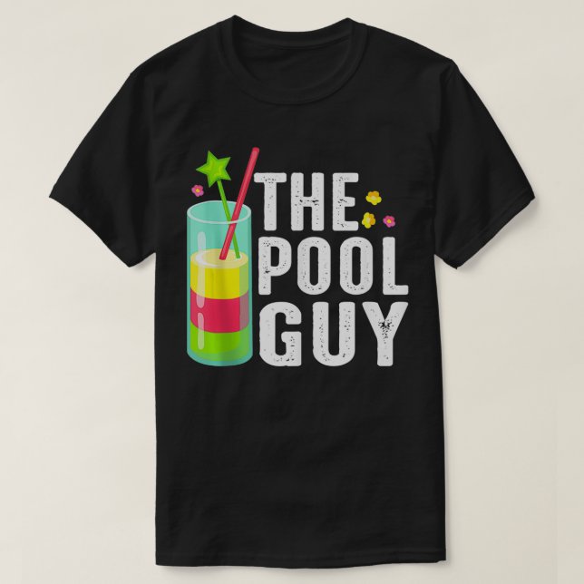 The Pool Guy Pool Party Cabana Boy Beach Cruise 1  T-Shirt (Design Front)