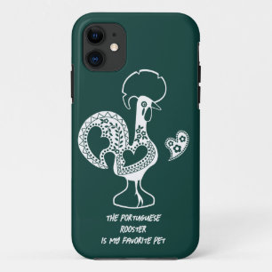 The Portuguese Rooster is my favourite pet iPhone 11 Case
