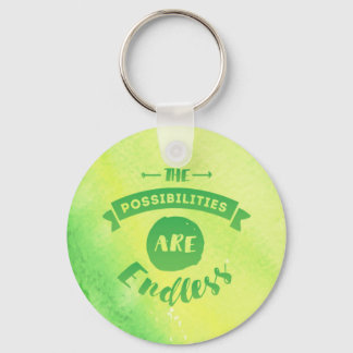 The Possibilities are Endless Green Round Keychain