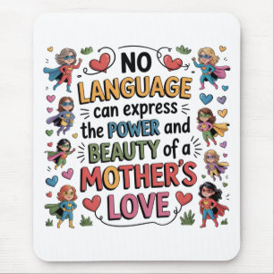 The Power And Beauty Of A Mother’s Love Mouse Pad