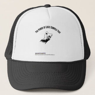 The Power of Logic Compels You! Trucker Hat