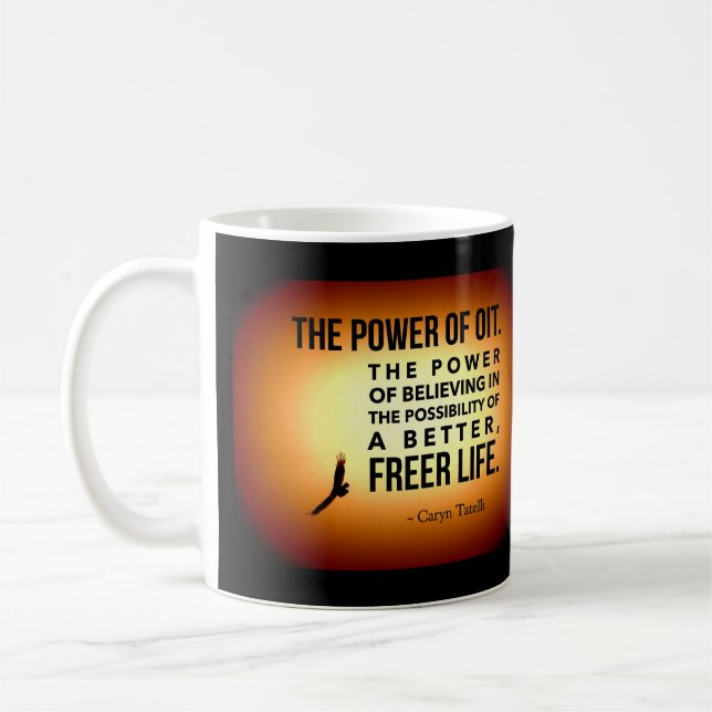 The Power of OIT: A better, freer life Coffee Mug (Left)