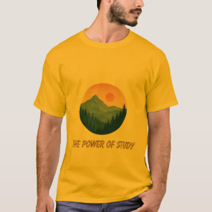 The Power of Study – Mountain Nature Motivational T-Shirt