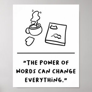 The Power Of Words Can Change Everything Sticker Poster