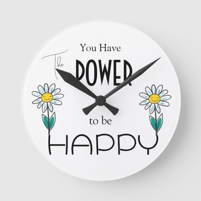 THE POWER TO BE HAPPY ALL THE TIME CLOCK (Front)