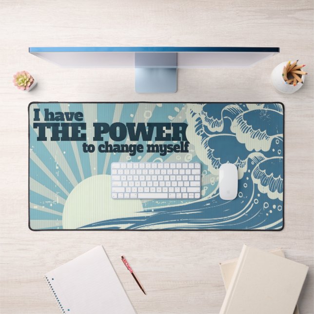 "The power to change" Motivation Affirmation Desk Mat (Office 1)