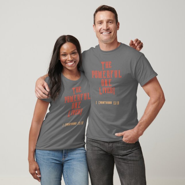 The POWERFUL ONE Lives+++T-Shirt***orange letters T-Shirt (Unisex)