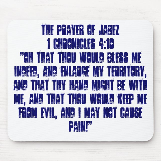THE PRAYER OF JABEZ1 Chronicles 4:10"Oh that Th... Mouse Pad (Front)