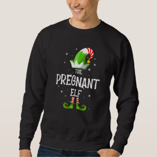 The Pregnant Elf Family Matching Group Christmas Sweatshirt