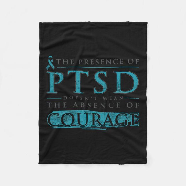 The Presence Of Ptsd Doesnt Mean The Absence (on B Fleece Blanket (Front)