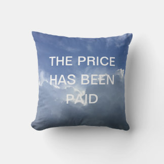 The Price Has Been Paid Inspirational Christian Cushion
