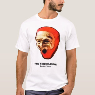 The PriceMaster of Denton Texas T-Shirt
