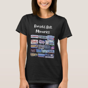 The Pride of the Catskill Mts Borscht Belt Memorie T-Shirt