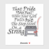 The Pride You Feel...Step Stool On a String