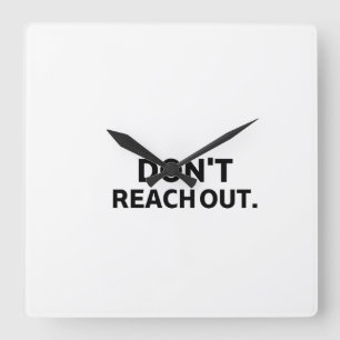 The Private Timekeeper   Don't Reach Out Wall  Square Wall Clock