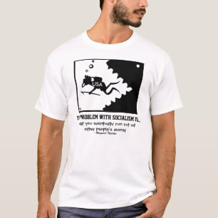 THE PROBLEM WITH SOCIALISM Shirt