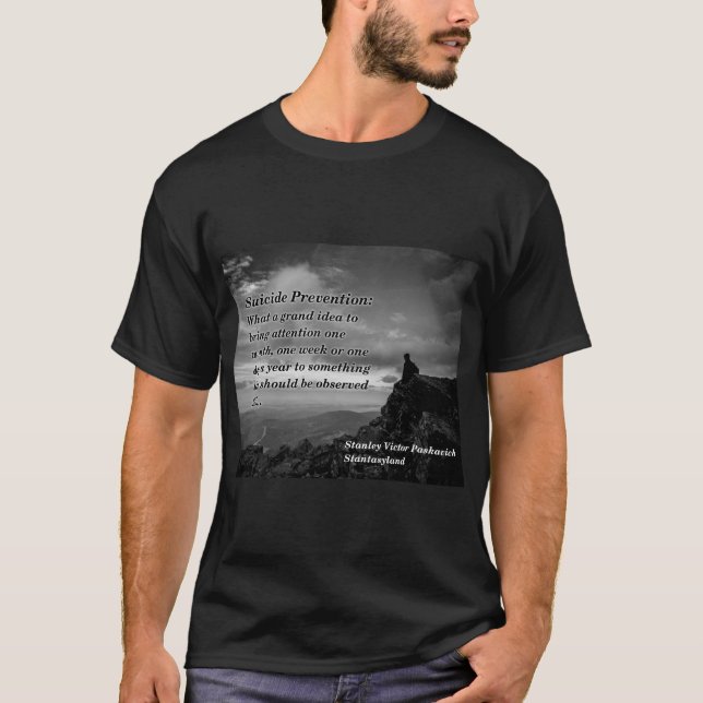 The Problems With Suicide Prevention T-Shirt (Front)