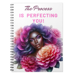 The Process Is Perfecting You! Notebook