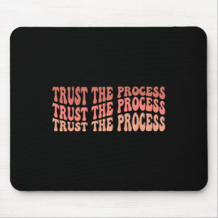 The Process Self Love Inspirational Quote Mouse Pad