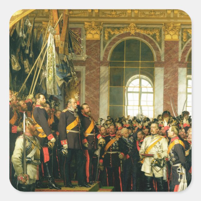 The Proclamation of Wilhelm as Kaiser Square Sticker (Front)