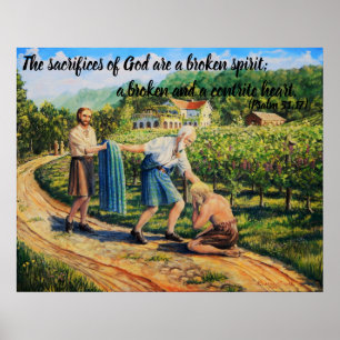 The Prodigal Son,forgiveness,vineyard, Psalm 51:17 Poster