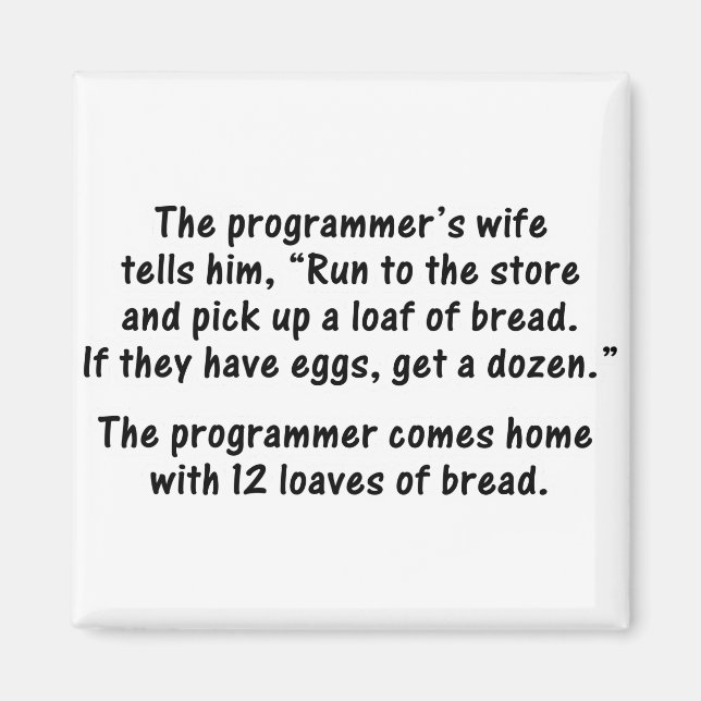 The Programmer and His Wife - Second in a series Magnet (Front)
