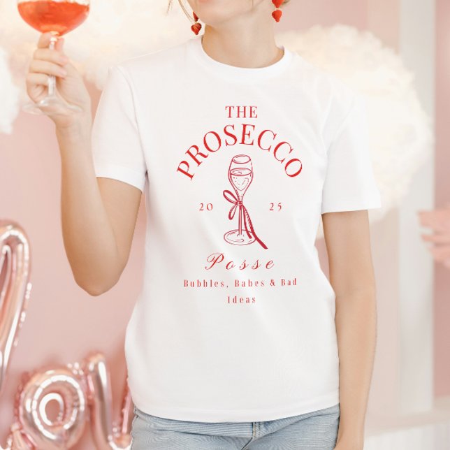 The Prosecco Posse Bachelorette Party T-Shirt (Creator Uploaded)