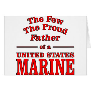 The Proud Father Of A United States Marine
