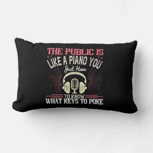 The Public Is Like A Piano Lumbar Cushion