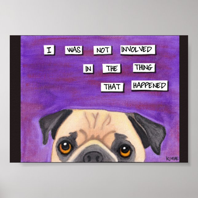 The Pug Is Innocent Poster (Front)