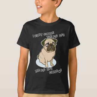 the Pug Life T-Shirt