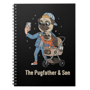 The Pugfather & Son Funny Pug Dad & Puppy Selfi Notebook