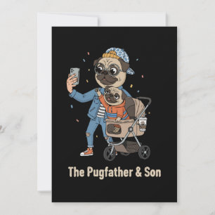 The Pugfather & Son Funny Pug Dad & Puppy Selfi Save The Date