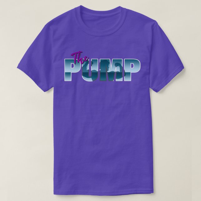 THE PUMP  T-Shirt (Design Front)